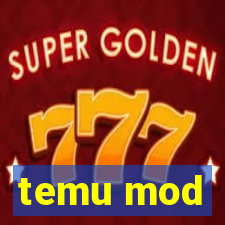 temu mod